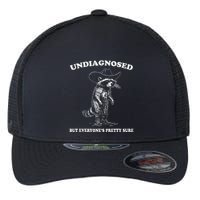 Undiagnosed But EveryoneS Pretty Sure Flexfit Unipanel Trucker Cap