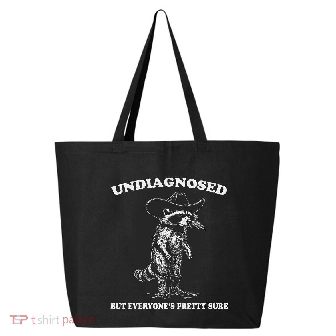 Undiagnosed But EveryoneS Pretty Sure 25L Jumbo Tote