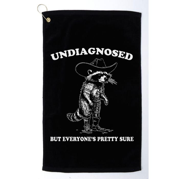 Undiagnosed But EveryoneS Pretty Sure Golf Towel