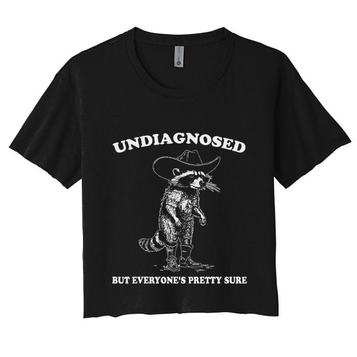 Undiagnosed But EveryoneS Pretty Sure Women's Crop Top Tee