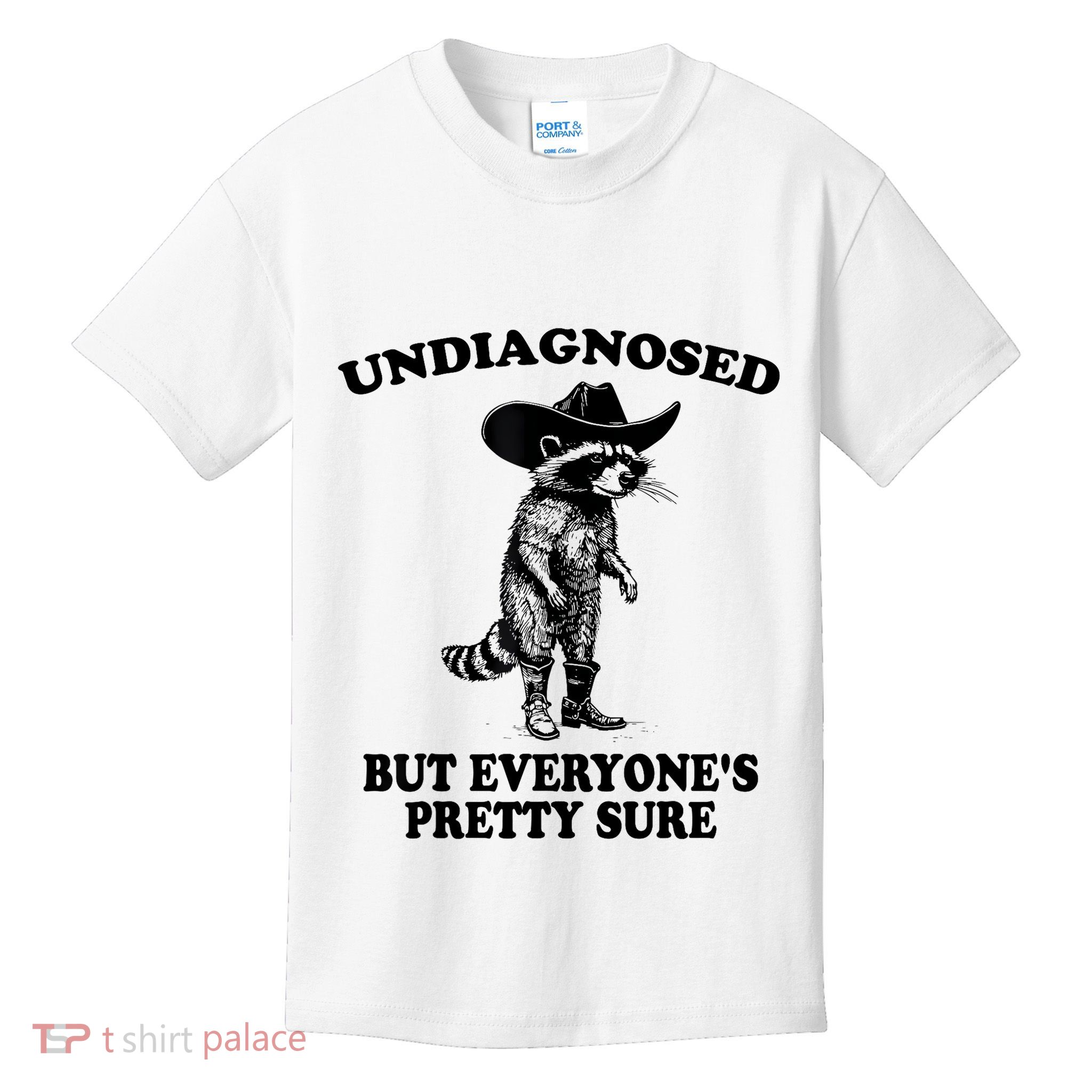 Undiagnosed But EveryoneS Pretty Sure Funny Cowboy Raccoon Kids T-Shirt