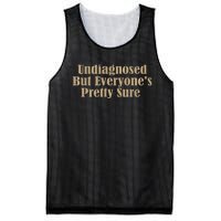 Undiagnosed But EveryoneS Pretty Sure Funny Mesh Reversible Basketball Jersey Tank