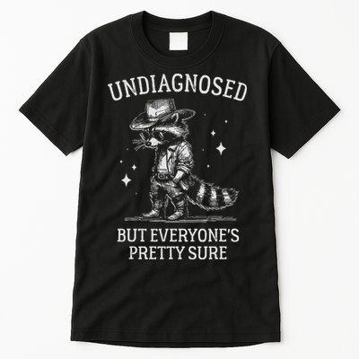 Undiagnosed But EveryoneS Pretty Sure Funny Cowboy Raccoon Tall T-Shirt
