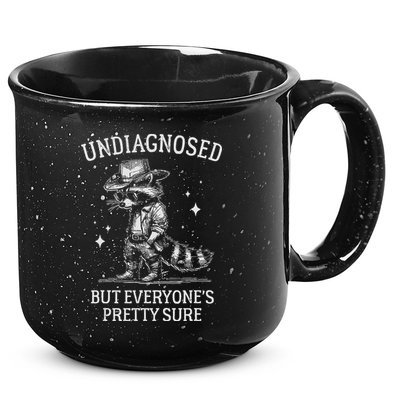 Undiagnosed But EveryoneS Pretty Sure Funny Cowboy Raccoon 15oz Campfire Ceramic Mug