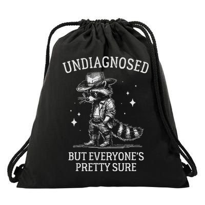 Undiagnosed But EveryoneS Pretty Sure Funny Cowboy Raccoon Drawstring Bag