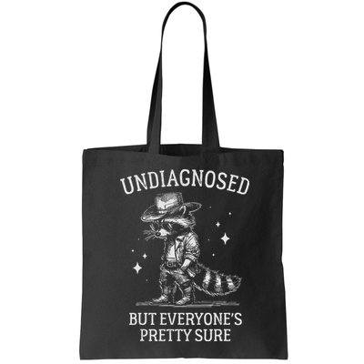 Undiagnosed But EveryoneS Pretty Sure Funny Cowboy Raccoon Bag