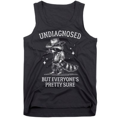 Undiagnosed But EveryoneS Pretty Sure Funny Cowboy Raccoon Tank Top