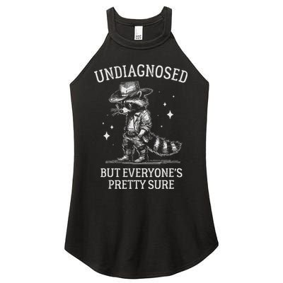 Undiagnosed But EveryoneS Pretty Sure Funny Cowboy Raccoon Women's Perfect Tri Rocker Tank