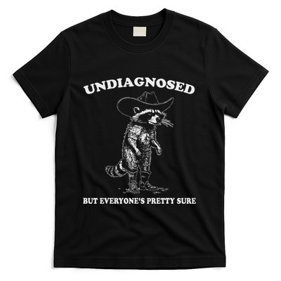 Undiagnosed But EveryoneS Pretty Sure Funny Cowboy Raccoon T-Shirt