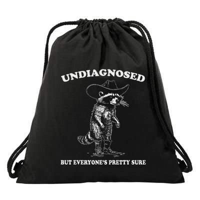 Undiagnosed But EveryoneS Pretty Sure Funny Cowboy Raccoon Drawstring Bag