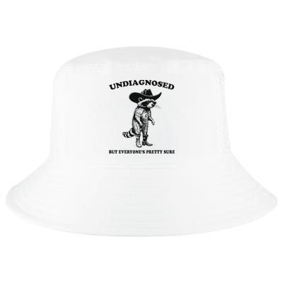 Undiagnosed But EveryoneS Pretty Sure Funny Cowboy Raccoon Cool Comfort Performance Bucket Hat