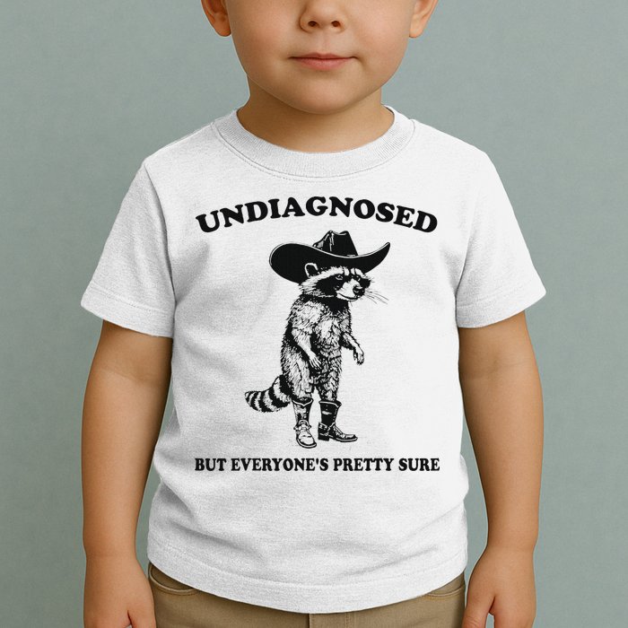 Undiagnosed But EveryoneS Pretty Sure Funny Cowboy Raccoon Toddler T-Shirt