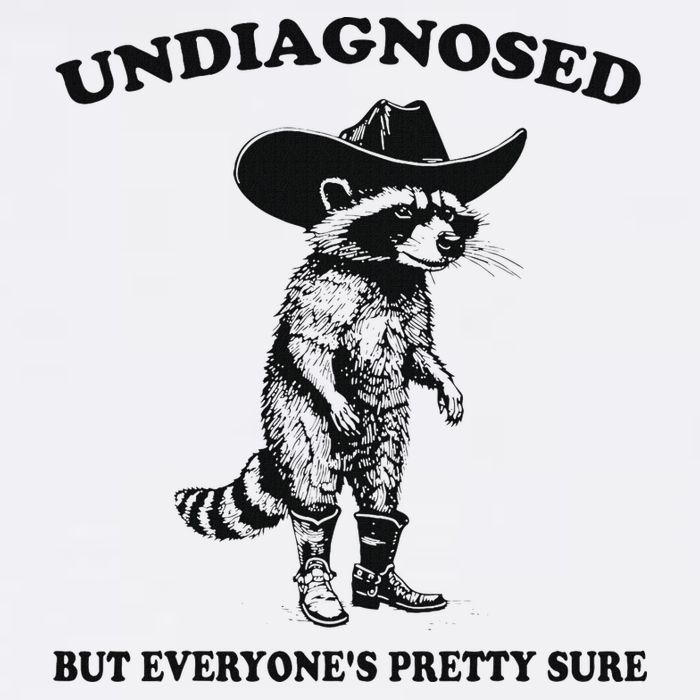 Undiagnosed But EveryoneS Pretty Sure Funny Cowboy Raccoon Toddler T-Shirt