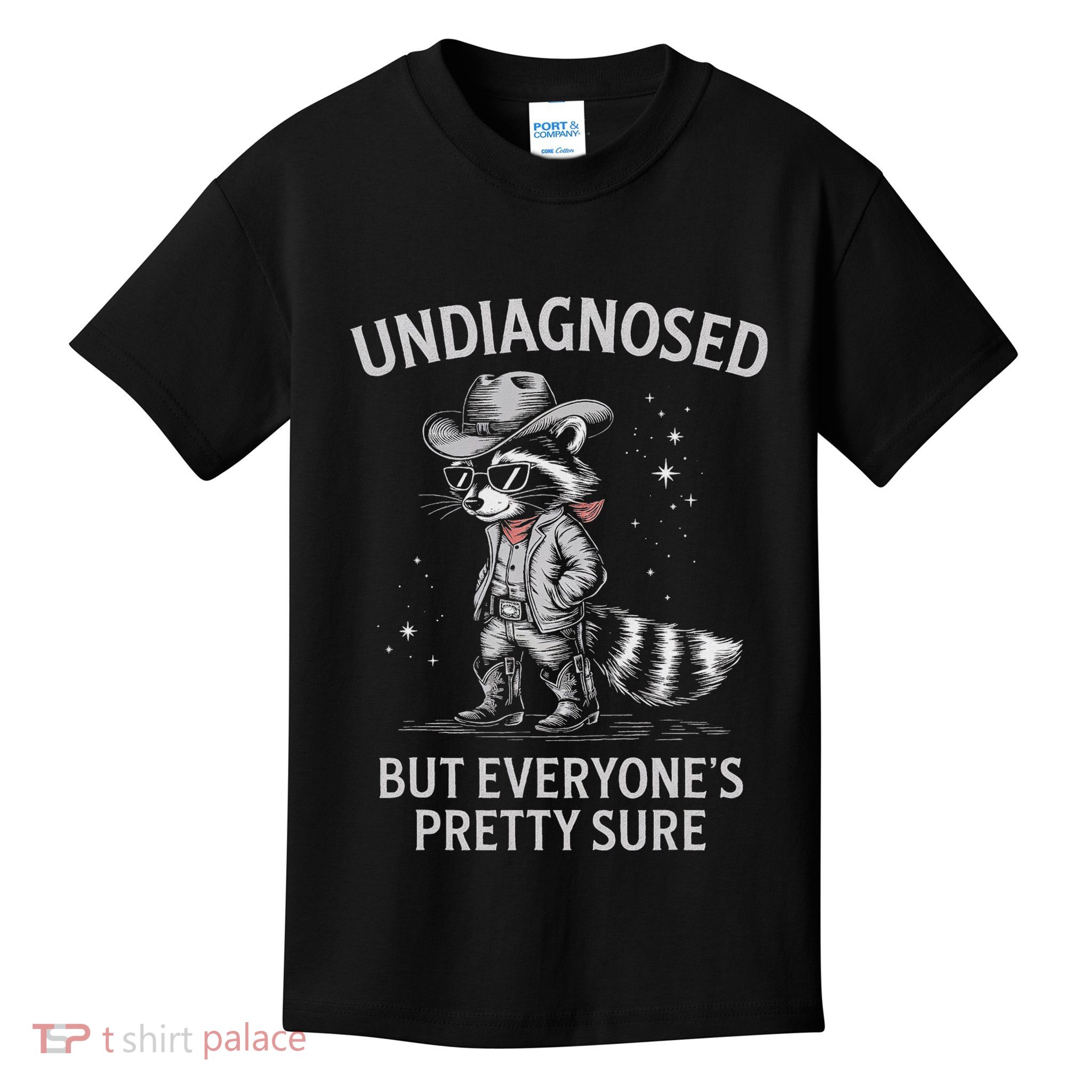 Undiagnosed But EveryoneS Pretty Sure Funny Cowboy Raccoon Kids T-Shirt