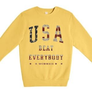 Usa Beat Everybody American Flag Great Gift Premium Crewneck Sweatshirt