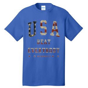 Usa Beat Everybody American Flag Great Gift Tall T-Shirt