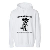 Undiagnosed But EveryoneS Pretty Sure Funny Cowboy Raccoon Garment-Dyed Fleece Hoodie