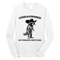 Undiagnosed But EveryoneS Pretty Sure Funny Cowboy Raccoon Long Sleeve Shirt