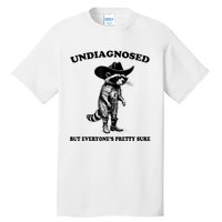 Undiagnosed But EveryoneS Pretty Sure Funny Cowboy Raccoon Tall T-Shirt