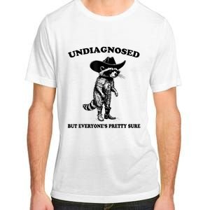 Undiagnosed But EveryoneS Pretty Sure Funny Cowboy Raccoon Adult ChromaSoft Performance T-Shirt