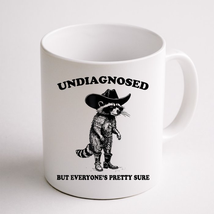 Undiagnosed But EveryoneS Pretty Sure Funny Cowboy Raccoon Mug