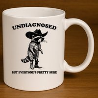 Undiagnosed But EveryoneS Pretty Sure Funny Cowboy Raccoon 11oz C Handle Ceramic Mug