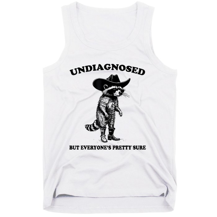 Undiagnosed But EveryoneS Pretty Sure Funny Cowboy Raccoon Tank Top