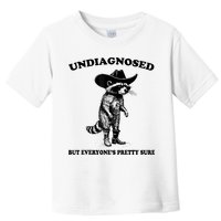 Undiagnosed But EveryoneS Pretty Sure Funny Cowboy Raccoon Toddler T-Shirt