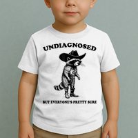Undiagnosed But EveryoneS Pretty Sure Funny Cowboy Raccoon Toddler T-Shirt
