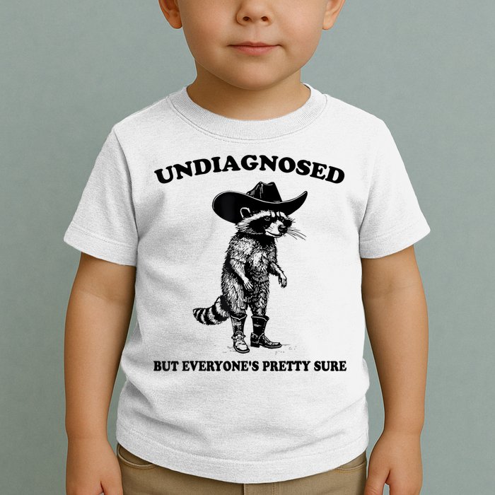 Undiagnosed But EveryoneS Pretty Sure Funny Cowboy Raccoon Toddler T-Shirt