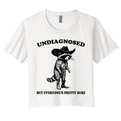 Undiagnosed But EveryoneS Pretty Sure Funny Cowboy Raccoon Women's Crop Top Tee