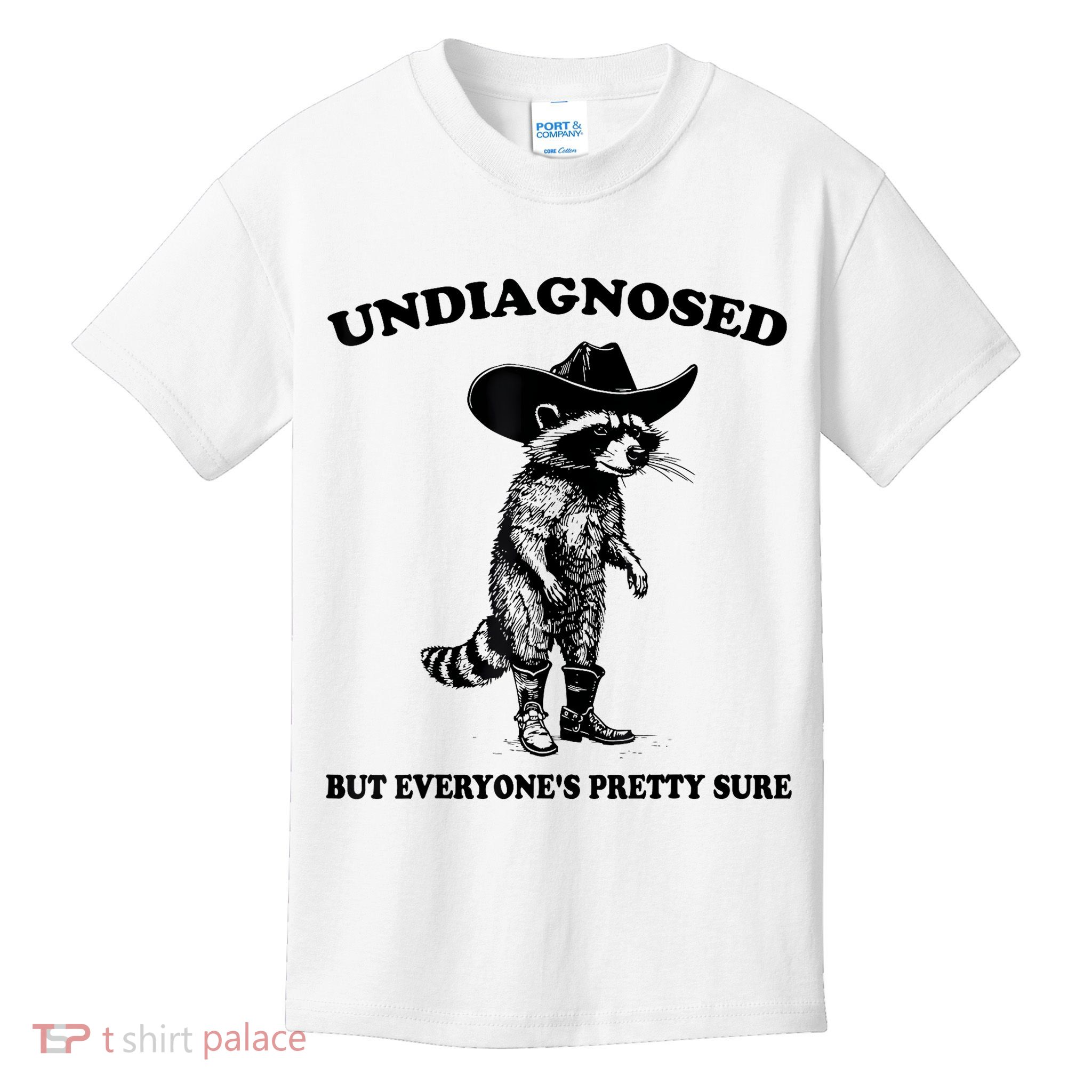 Undiagnosed But EveryoneS Pretty Sure Funny Cowboy Raccoon Kids T-Shirt
