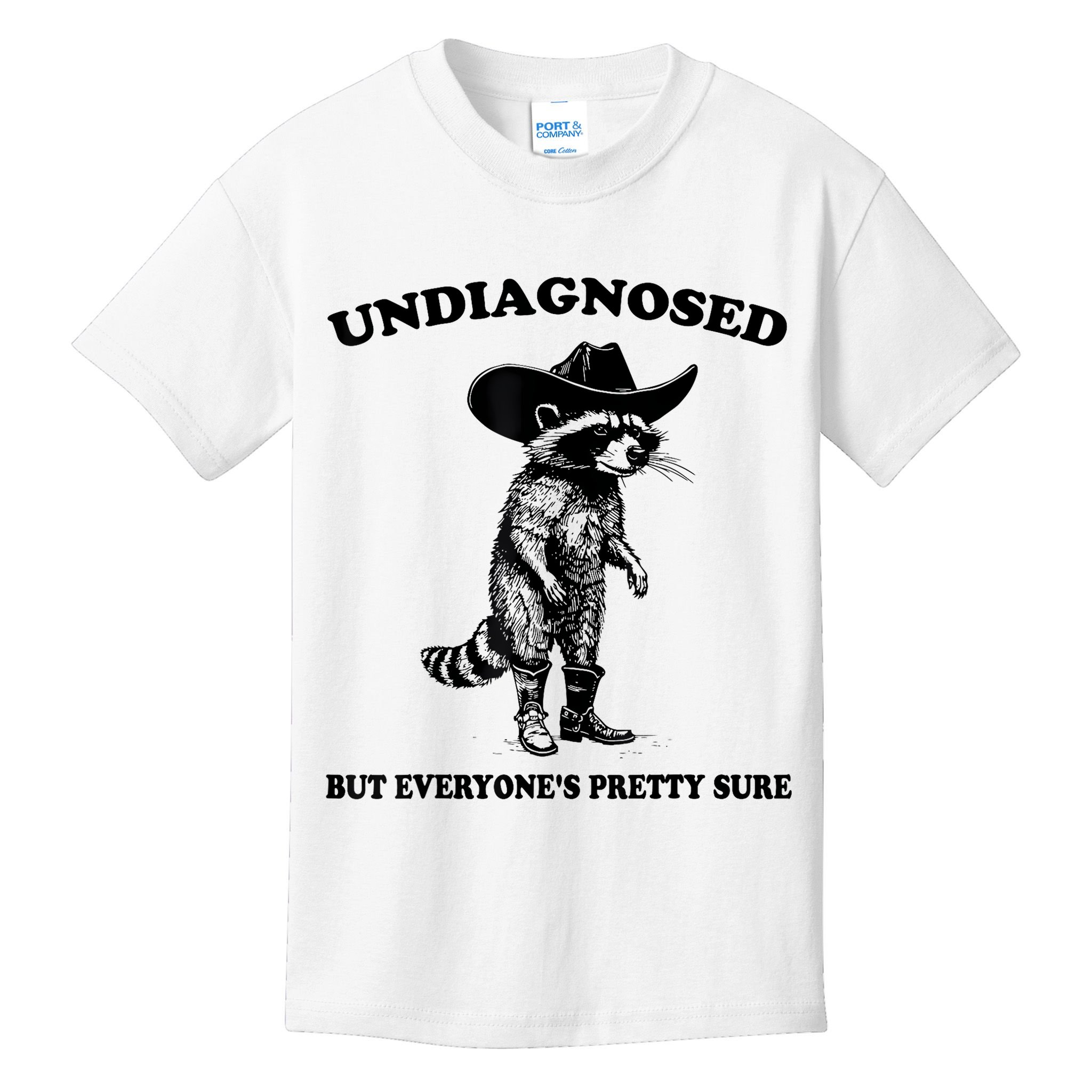 Undiagnosed But EveryoneS Pretty Sure Funny Cowboy Raccoon Kids T-Shirt