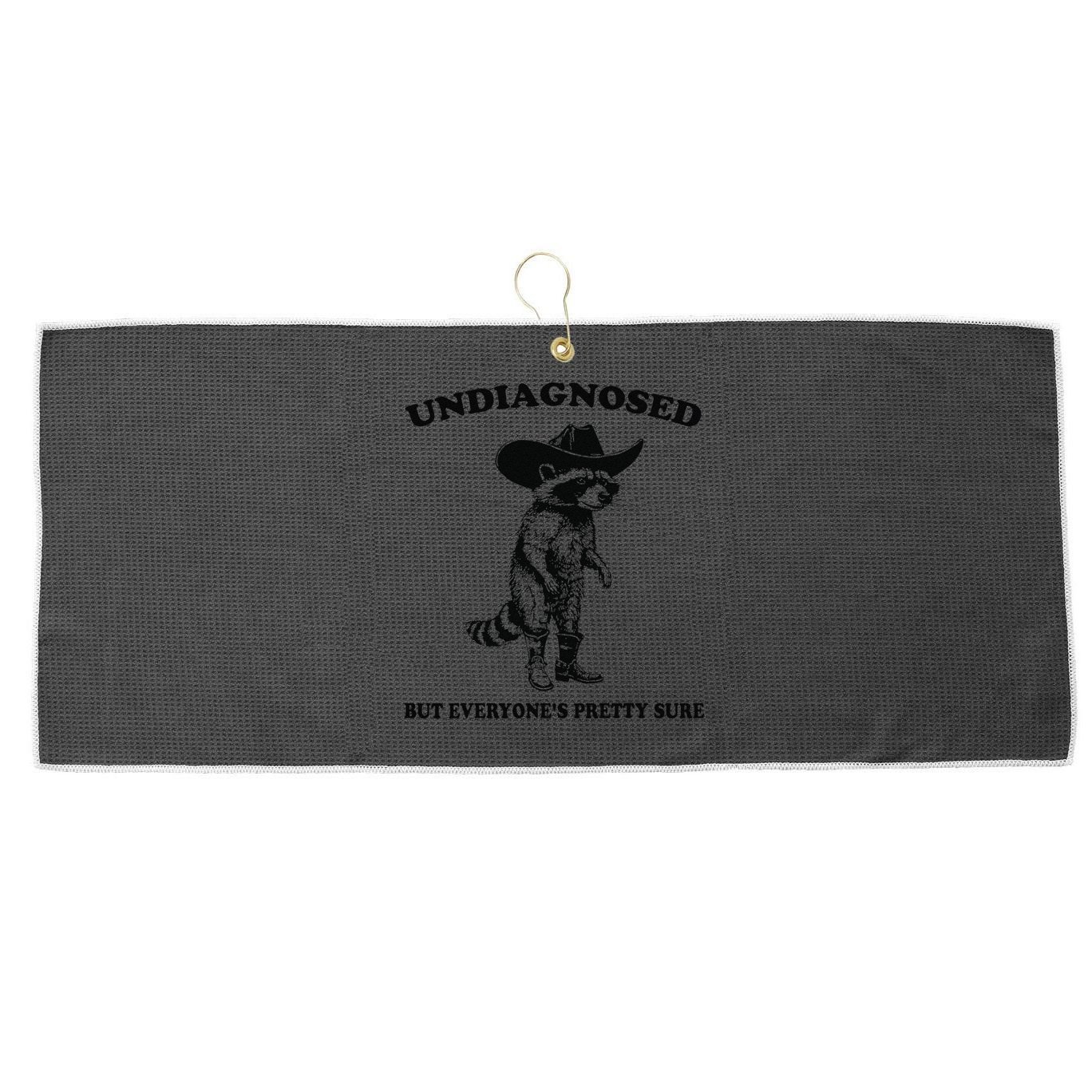 Undiagnosed But EveryoneS Pretty Sure Funny Cowboy Raccoon Gift Large Microfiber Waffle Golf Towel