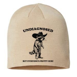 Undiagnosed But EveryoneS Pretty Sure Funny Cowboy Raccoon Gift Sustainable Beanie