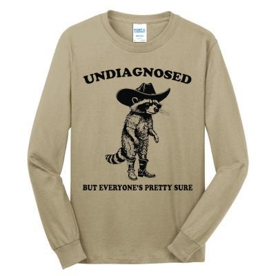 Undiagnosed But EveryoneS Pretty Sure Funny Cowboy Raccoon Gift Tall Long Sleeve T-Shirt