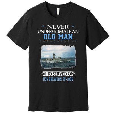 Uss Brewton Ff1086 Veterans Day Father Day Premium T-Shirt