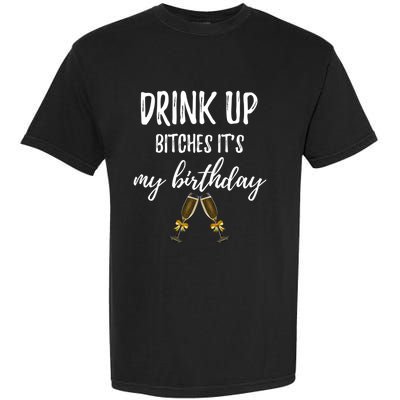 Up Bitches Forty 40th Birthday Joke Gag Sayings Gift Garment-Dyed Heavyweight T-Shirt