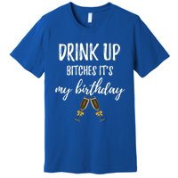 Up Bitches Forty 40th Birthday Joke Gag Sayings Gift Premium T-Shirt