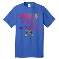 Up Bitches Forty 40th Birthday Joke Gag Sayings Gift Tall T-Shirt