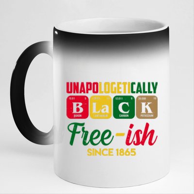 Unapologetically Black Free Ish Since 1865 Juneteenth 11oz Black Color Changing Mug