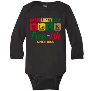 Unapologetically Black Free Ish Since 1865 Juneteenth Baby Long Sleeve Bodysuit