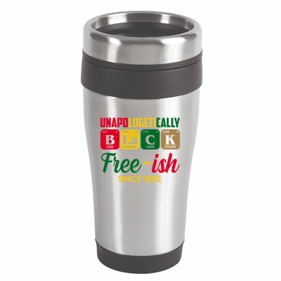 Unapologetically Black Free Ish Since 1865 Juneteenth 16oz Travel Tumbler