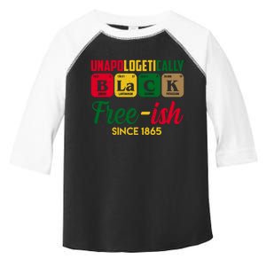 Unapologetically Black Free Ish Since 1865 Juneteenth Toddler Fine Jersey T-Shirt