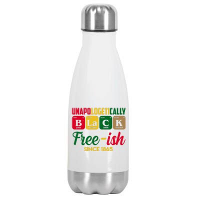 Unapologetically Black Free Ish Since 1865 Juneteenth Stainless Steel Insulated Water Bottle