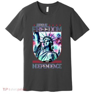 United By Freedom And Independence Premium T-Shirt
