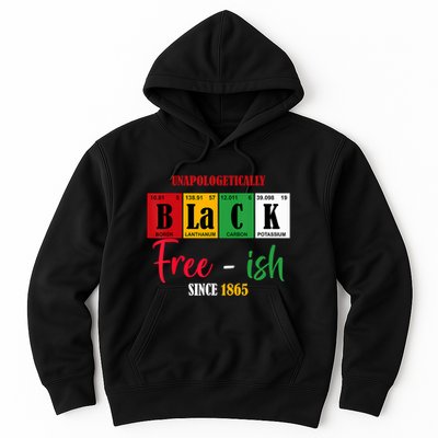 Unapologetically Black Freeish Since 1865 Juneteenth Hoodie