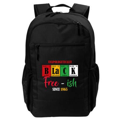 Unapologetically Black Freeish Since 1865 Juneteenth Backpack