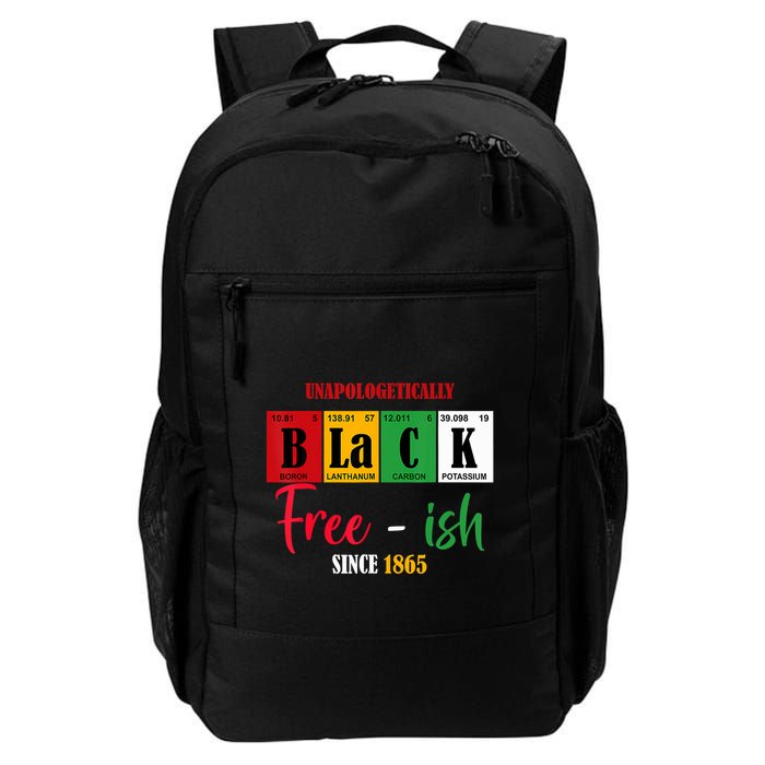 Unapologetically Black Freeish Since 1865 Juneteenth Backpack