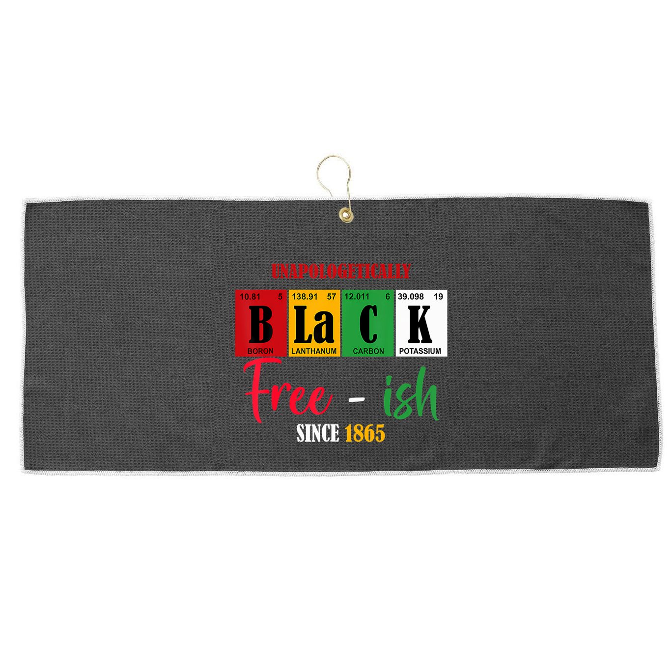Unapologetically Black Freeish Since 1865 Juneteenth Large Microfiber Waffle Golf Towel